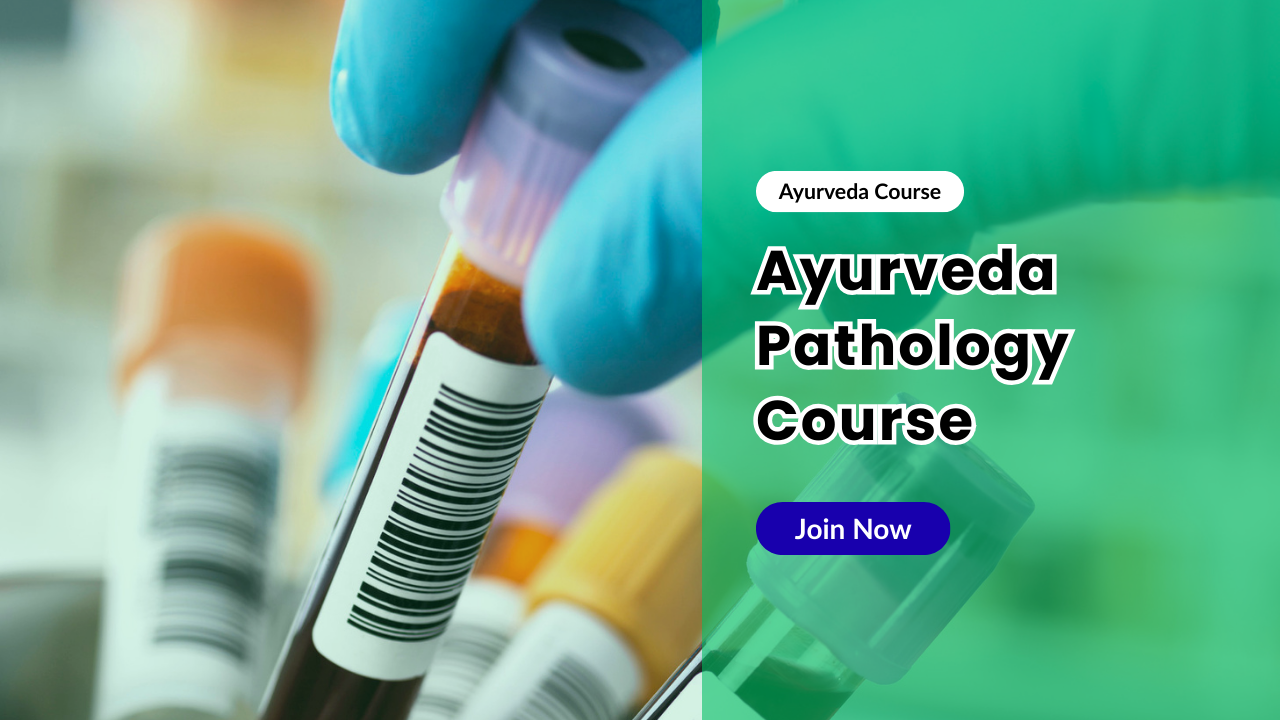 Ayurveda Pathology Course